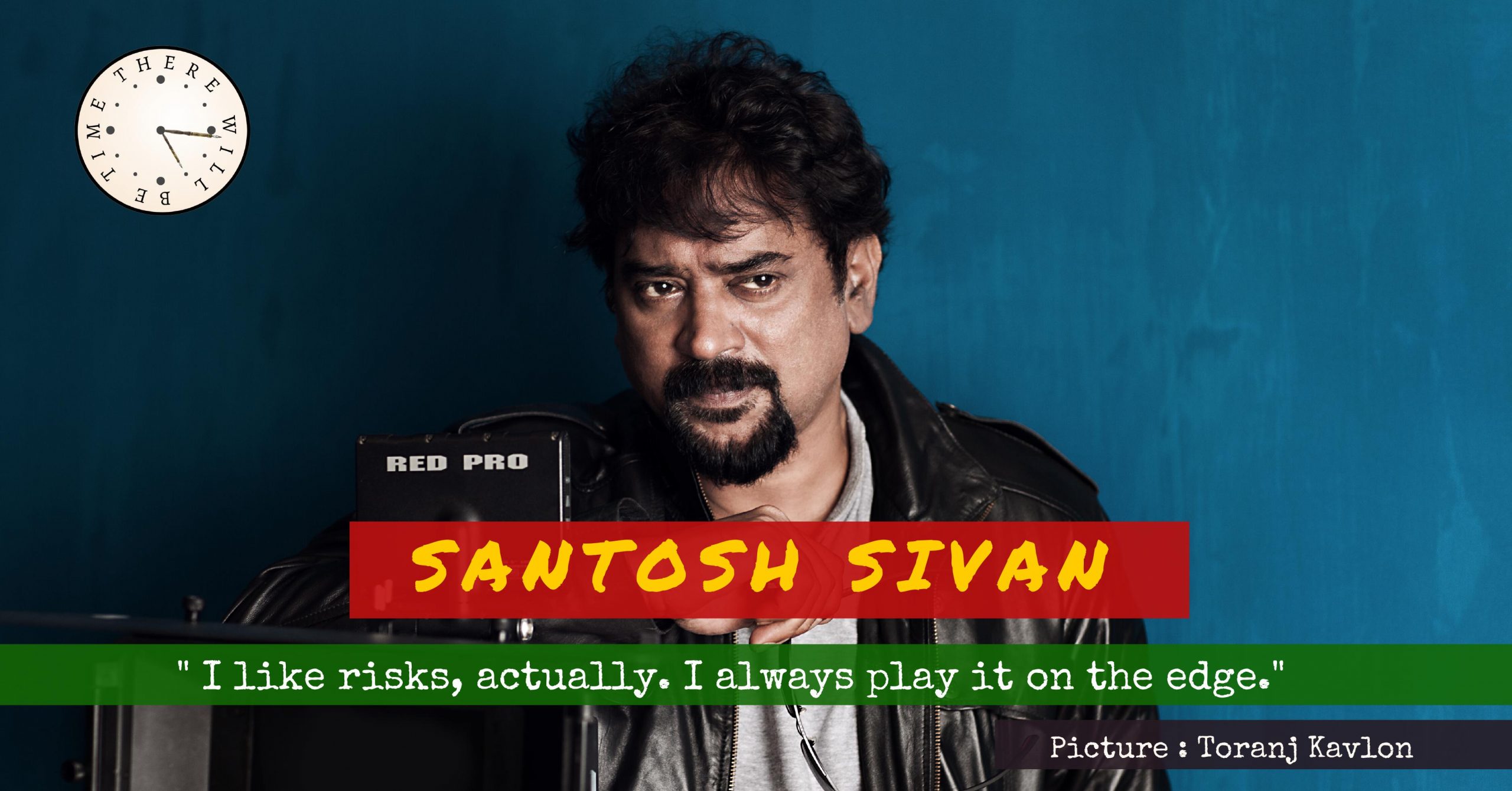 Santosh Sivan at shoot