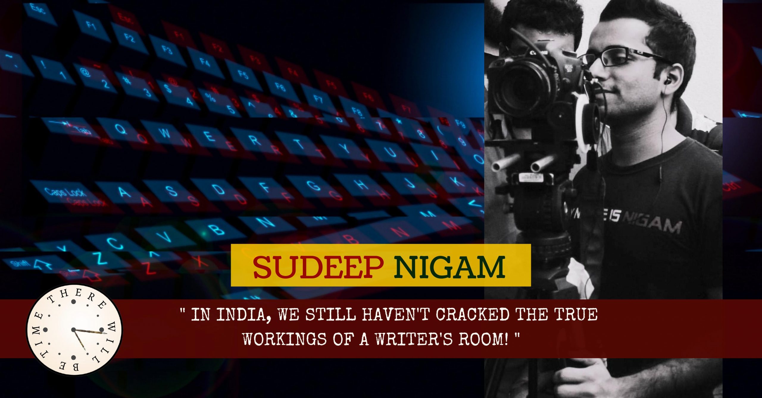 Sudeep Nigam Screenwriter